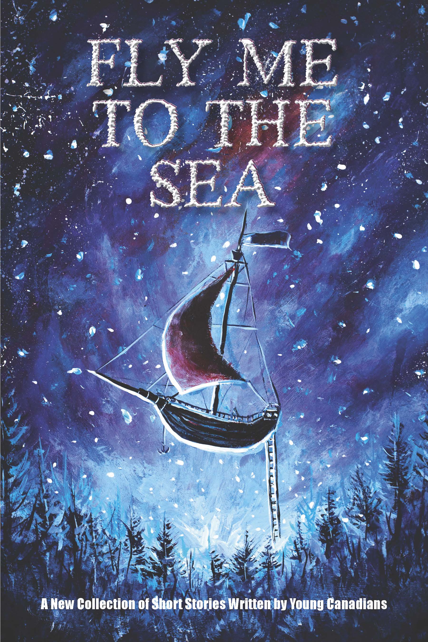 Fly Me to the Sea 2017-2018 Grades Five and Six Student Story Collection
